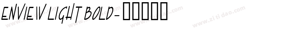 Enview Light Bold字体转换